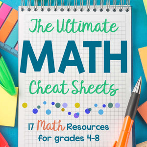 The Ultimate Math Cheat Sheets <h5><b>Grades:</b> 4-8</h5>
