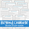 Beyond Courage Book Study  <h5><b>Grades:</b> 6-9 </h5>