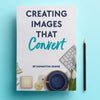 Creating Images that Convert